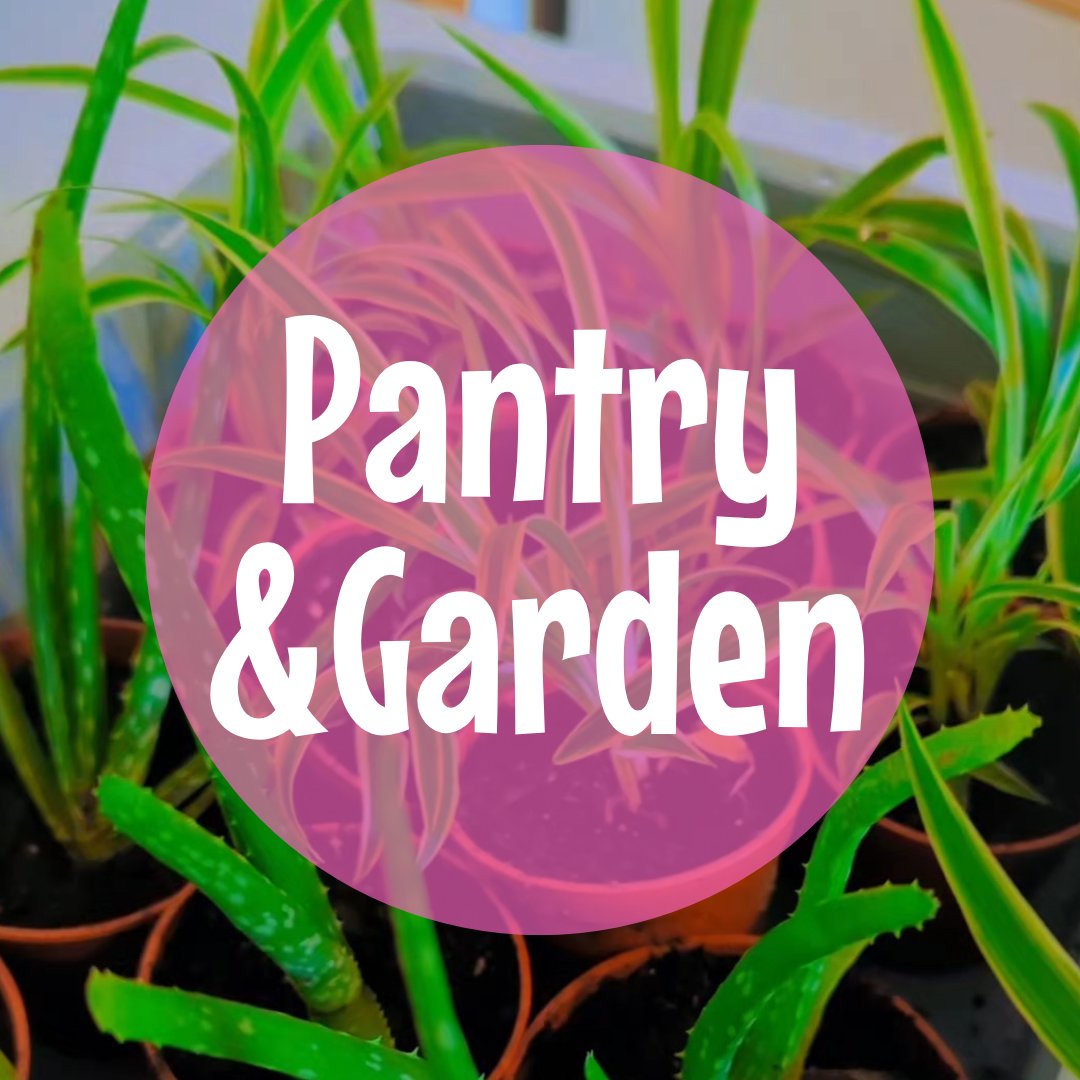 Pantry & Garden